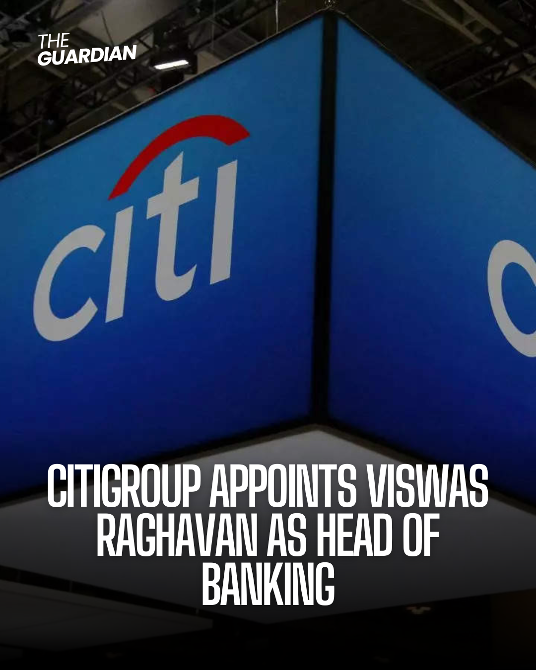 Viswas Raghavan was hired as Citigroup's new head of banking following a management restructuring at JPMorgan Chase.