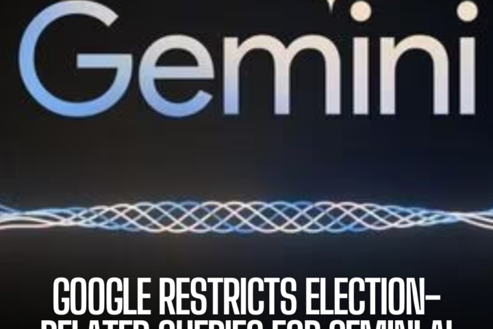 Google has imposed restrictions on election-related queries for its AI chatbot Gemini, mostly in India.