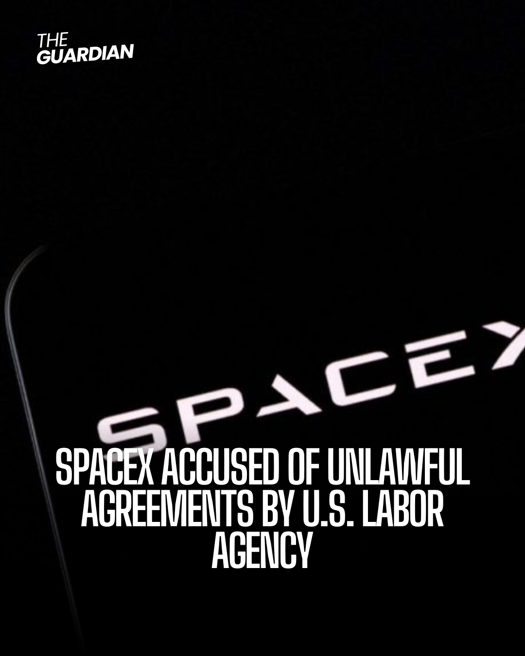 The National Labour Relations Board (NLRB) is accusing SpaceX of establishing improper agreements with separated personnel.