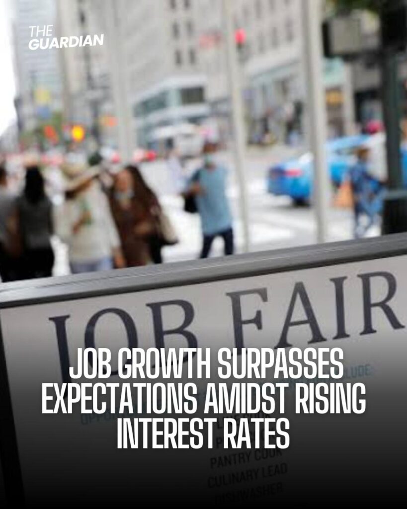 Job growth surpasses expectations amidst rising interest rates - USA ...