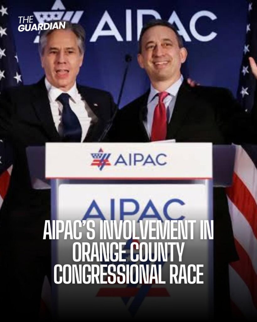 Aipac's Involvement In Orange County Congressional Race - USA Guardian