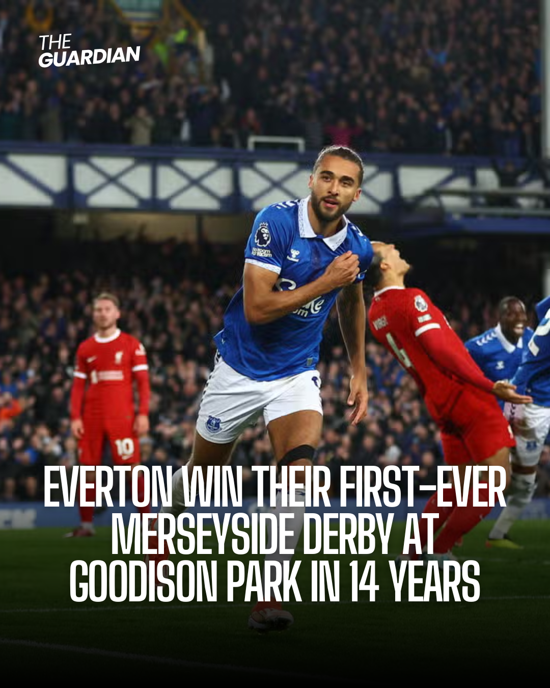 Everton climbed closer to Premier League survival and put a massive dent in Liverpool's Premier League title hopes with an exceptional victory at a roaring Goodison Park.