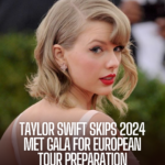 Taylor Swift has decided not to attend the 2024 Met Gala in order to prepare for the European leg of her Eras Tour.